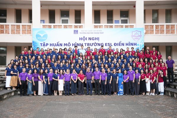 Hội nghị tập huấn mô hình trường ESL điển hình tại các trường phổ thông thuộc Trường Đại học Ngoại ngữ, ĐHQGHN